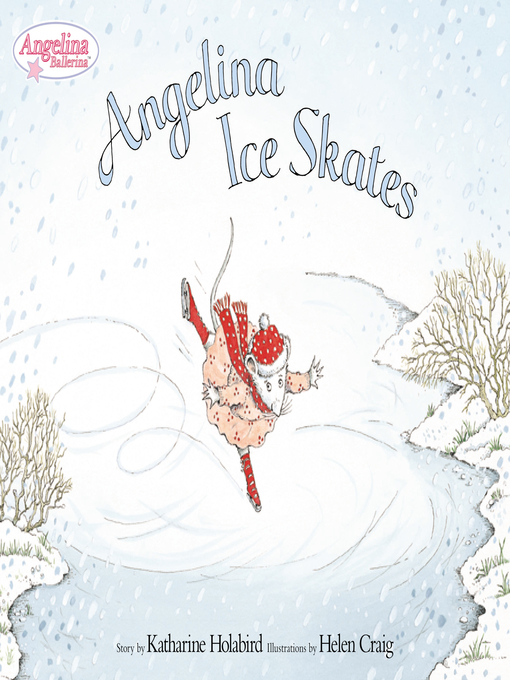 Title details for Angelina Ice Skates by Helen Craig - Available
